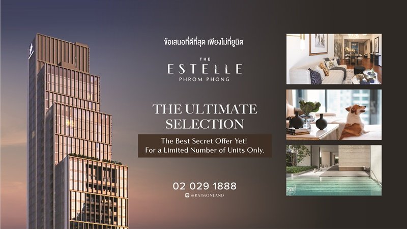 RML launches “The Ultimate Selection” campaign for “The Estelle Phrom Phong” The best secret offer ever for a limited number of units until May 31, 2023
